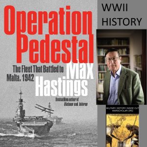 Sir Max Hastings Operation Pedestal
